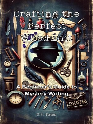 cover image of Crafting the Perfect Whodunit